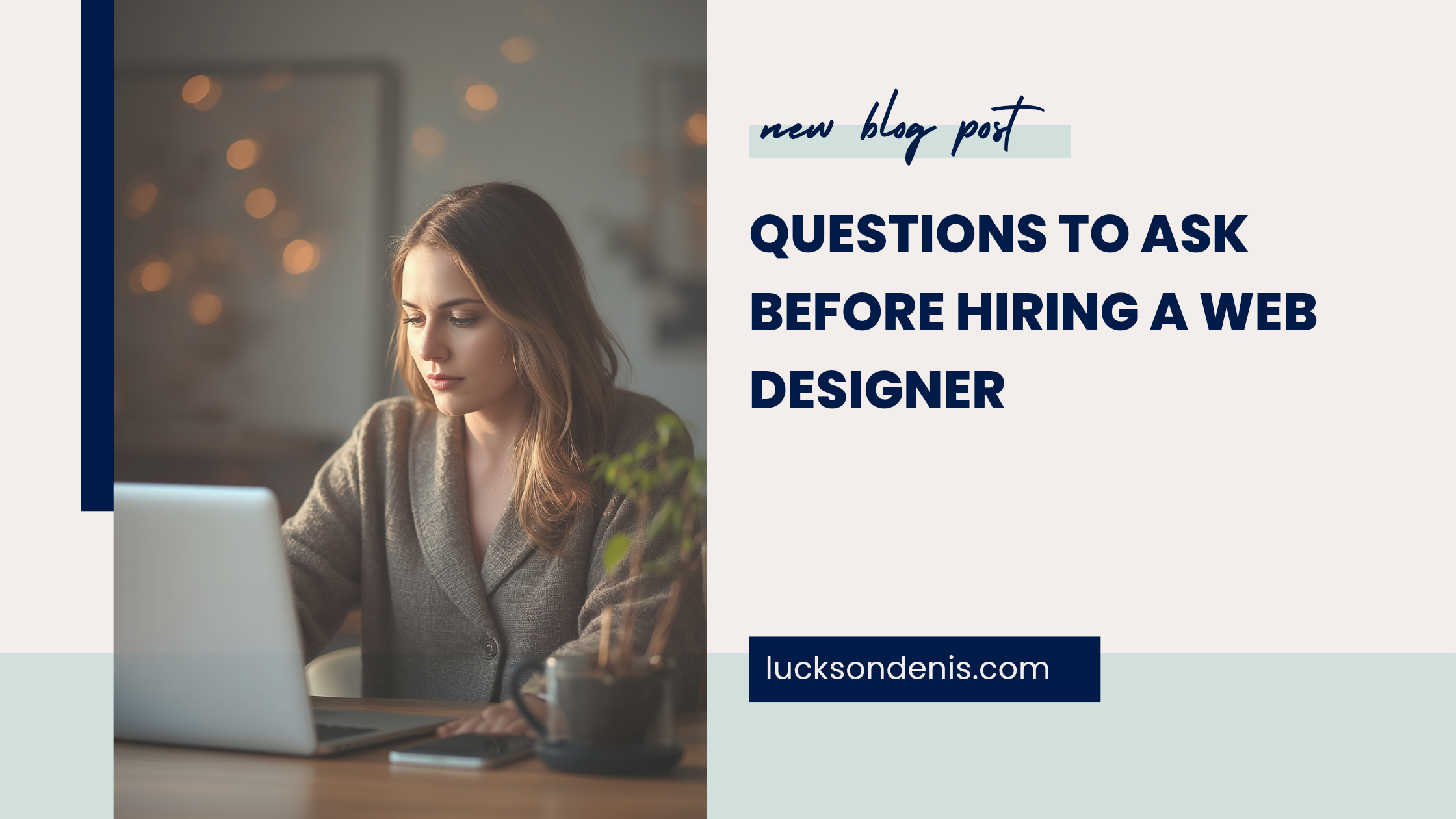 Questions To Ask Before Hiring A Web Designer
